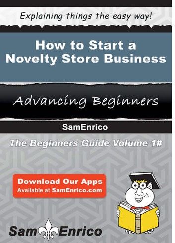 How to Start a Novelty Store Business