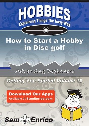 How to Start a Hobby in Disc golf