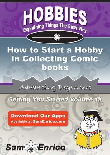 How to Start a Hobby in Collecting Comic books
