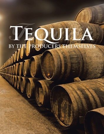 Tequila by the producers themselves