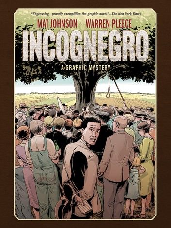 Incognegro: A Graphic Mystery (New Edition)