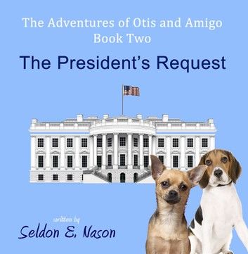 The Adventures of Otis and Amigo, Book Two