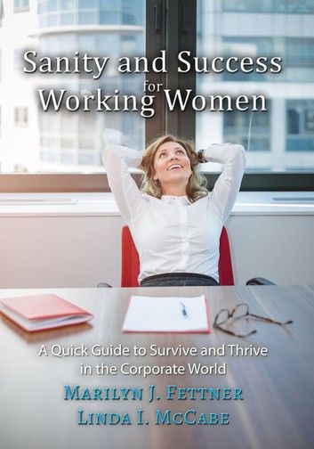 Sanity and Success for Working Women