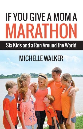 If You Give a Mom a Marathon