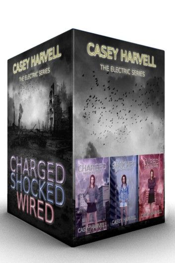 The Electric Series Box Set: Charged, Shocked & Wired