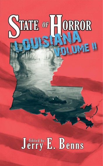 State of Horror: Louisiana Volume II
