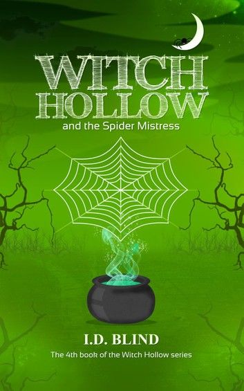 Witch Hollow and the Spider Mistress