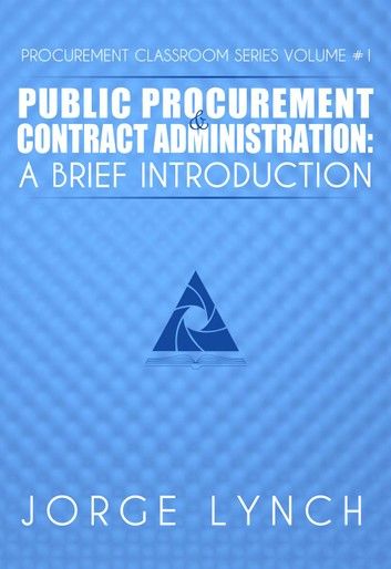 Public Procurement and Contract Administration: A Brief Introduction