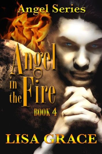 Angel in the Fire, Book 4