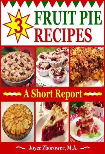 3 Fruit Pie Recipes