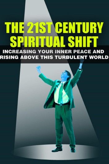 The 21st Century Spiritual Shift