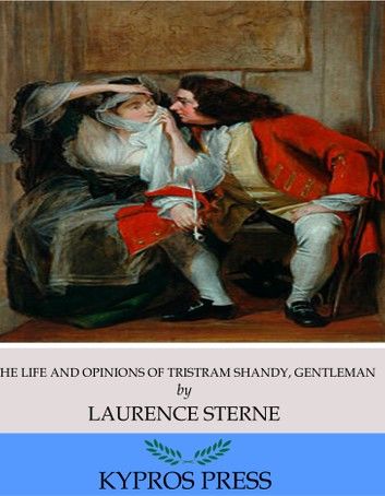 The Life and Opinions of Tristram Shandy, Gentleman