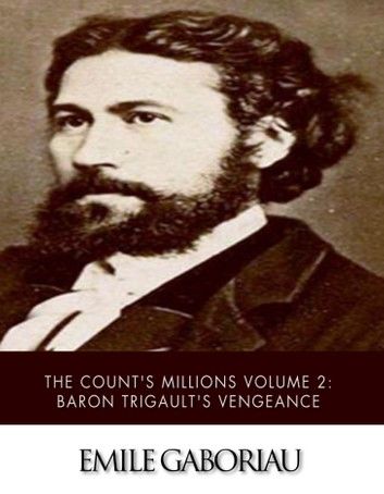 The Count’s Millions Volume 2: Baron Trigault\