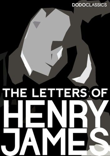 The Letters of Henry James