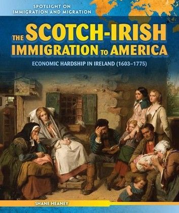 The Scotch-Irish Immigration to America