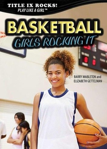 Basketball: Girls Rocking It