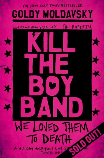 Kill the Boy Band