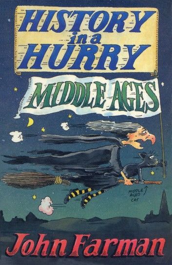 History in a Hurry: Middle Ages