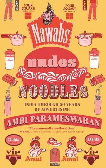 Nawabs, Nudes, Noodles