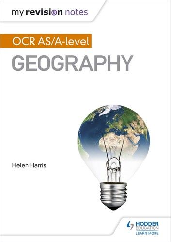 My Revision Notes: OCR AS/A-level Geography