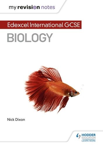 My Revision Notes: Edexcel International GCSE (9–1) Biology