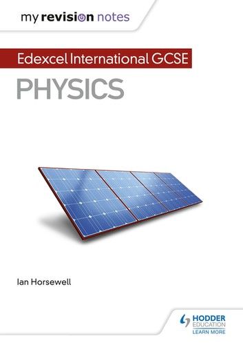 My Revision Notes: Edexcel International GCSE (9–1) Physics