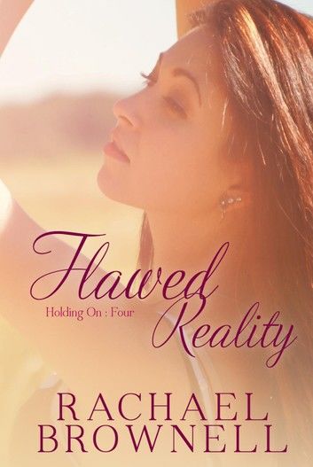 Flawed Reality: Brad’s Novella