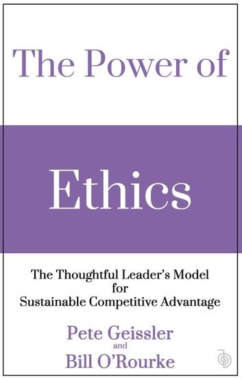 The Power of Ethics: The Thoughtful Leader\