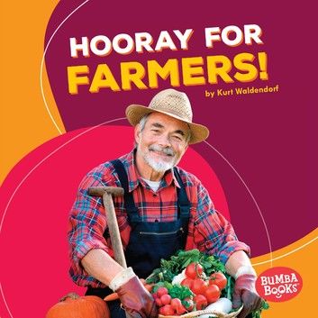 Hooray for Farmers!