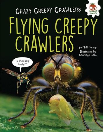 Flying Creepy Crawlers