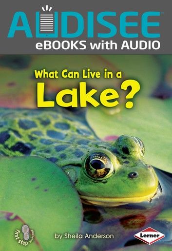 What Can Live in a Lake?