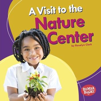 A Visit to the Nature Center