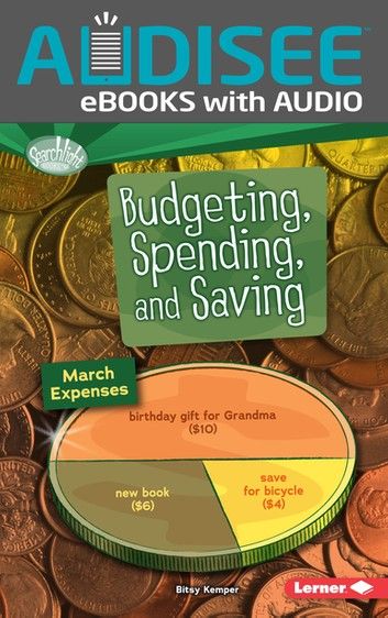 Budgeting, Spending, and Saving