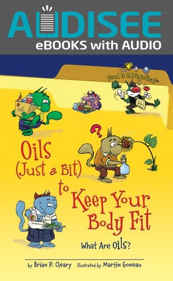 Oils (Just a Bit) to Keep Your Body Fit, 2nd Edition