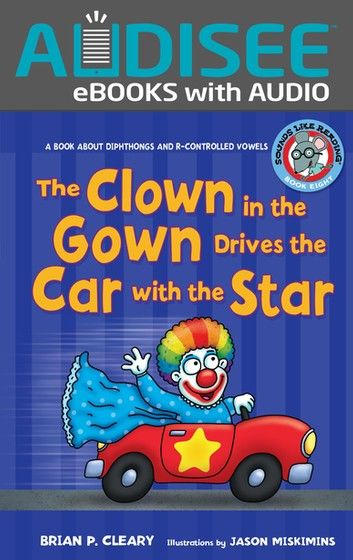 The Clown in the Gown Drives the Car with the Star