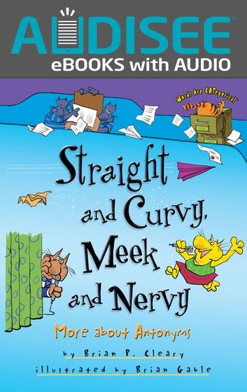 Straight and Curvy, Meek and Nervy