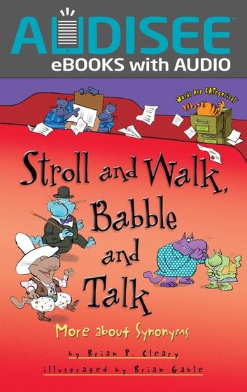 Stroll and Walk, Babble and Talk