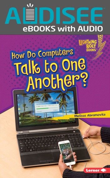 How Do Computers Talk to One Another?