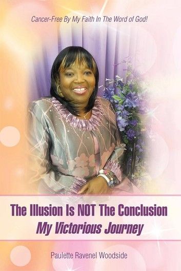 The Illusion Is Not the Conclusion - My Victorious Journey