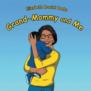 Grand-Mommy and Me