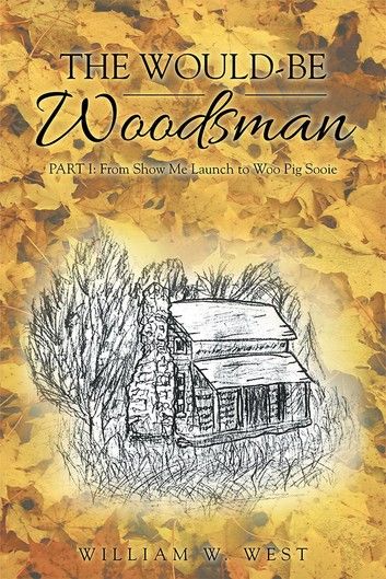 The Would-Be Woodsman