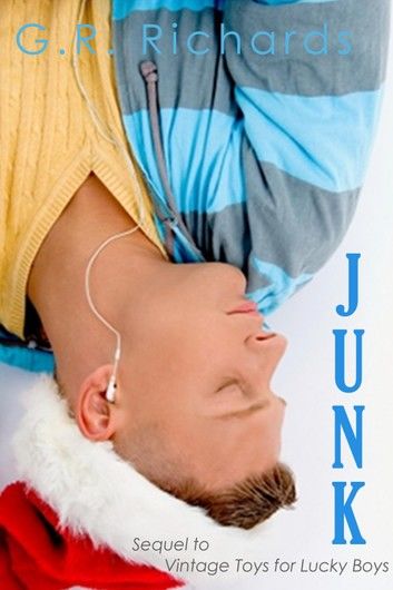Junk: Sequel to Vintage Toys for Lucky Boys