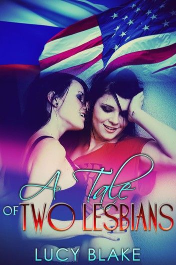 A Tale of Two Lesbians