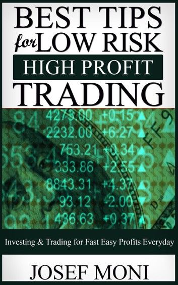 Best Tips for Low Risk High Profit Trading