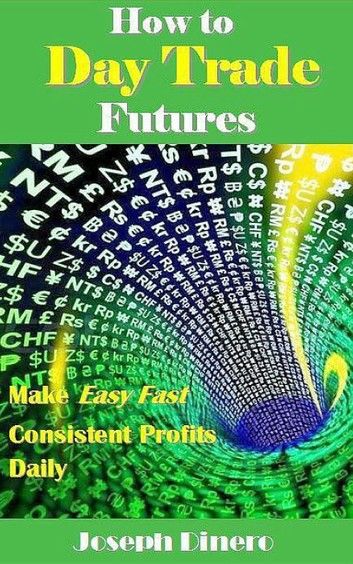 How to Day Trade Futures