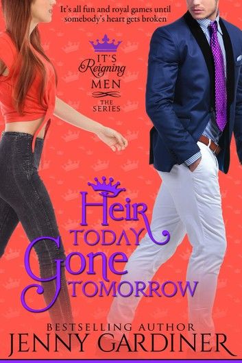 Heir Today, Gone Tomorrow