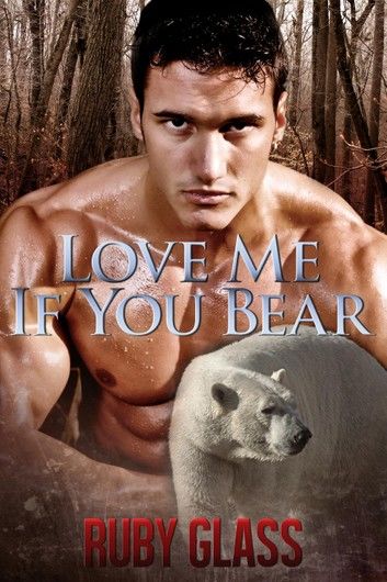 Love Me If You Bear