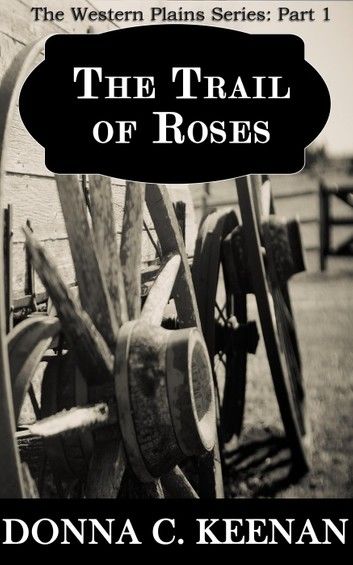 The Trail of Roses