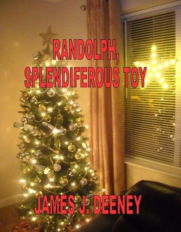 Randolph, Splendiferous Toy