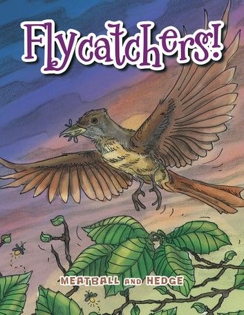 Flycatchers!